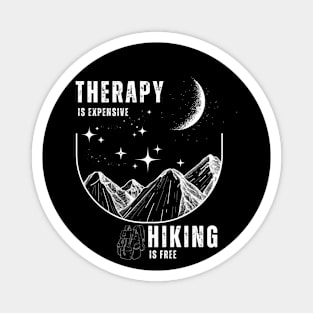 Nature's Healing Lines: Hike to Freedom Therapy is expensive, hiking is free Magnet